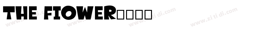 THE FIOWER字体转换